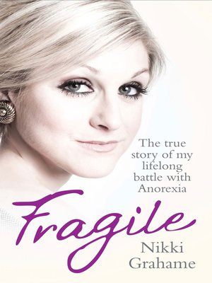 cover image of Fragile--The true story of my lifelong battle with anorexia